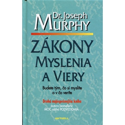 Zákony myslenia a viery 6. vydanie - Joseph Murphy