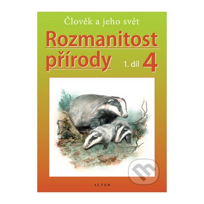 Rozmanitost přírody 4, 1. díl - Helena Kholová, Jaroslav Obermajer
