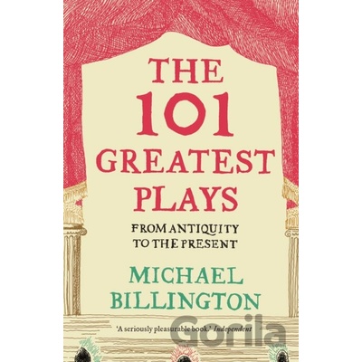 The 101 Greatest Plays - Michael Billington