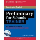 Preliminary for Schools Trainer Six Practice Tests without A