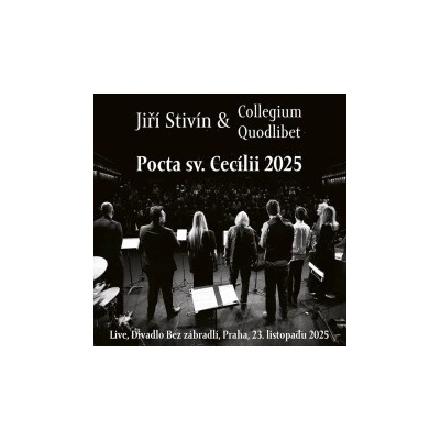 Jiří Stivín & Collegium Quodli - Pocta sv.Cecílii 2025 Live CD