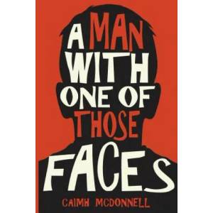Man with One of Those Faces (ISBN: 9780995507500)