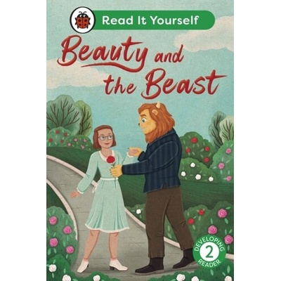 Beauty and the Beast: Read It Yourself - Level 2 Developing Reader