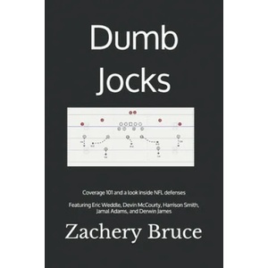 Dumb Jocks: Coverage 101 and a look inside NFL defenses | Zachery J. Bruce (2020)