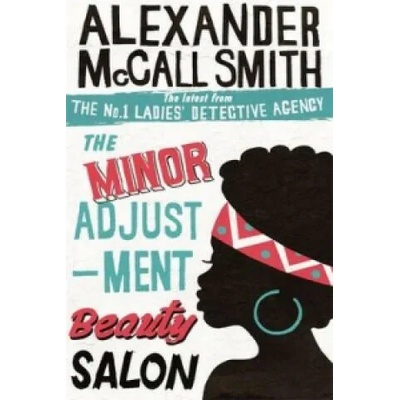 Minor Adjustment Beauty Salon | McCall Smith Alexander