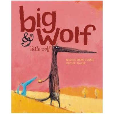 Big Wolf and Little Wolf | Nadine Brun-Cosme
