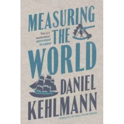 Measuring the World | Daniel Kehlmann