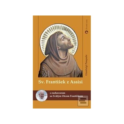 Sv. František z Assisi - s rozhovorom so Svätým Otcom Františkom