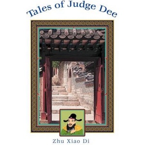 Tales of Judge Dee | Zhu Xiao Di (ISBN: 9780595384389)