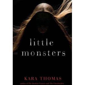 Little Monsters | Kara Thomas (ISBN: 9780553521528)