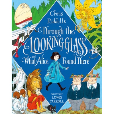 Through the Looking-Glass - Lewis Carroll