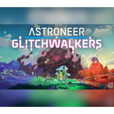 Astroneer - Glitchwalkers DLC
