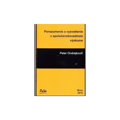 Porozumenie a vysvetlenie v spoločenskovednom výskume