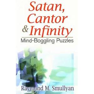 Satan, Cantor & Infinity | Raymond M Smullyan (ISBN: 9780486470368)