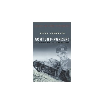 Achtung-Panzer! - Guderian Heinz