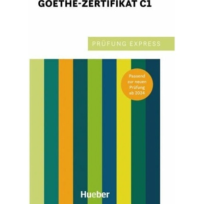 Prüfung Express – Goethe Zertifikat C1