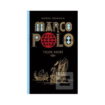 Marco Polo 3. Tiger morí