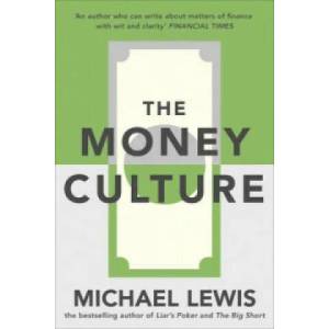 Money Culture | Michael Lewis (2011)