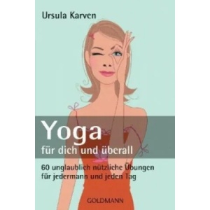 Yoga für dich und überall | Ursula Karven (2009)