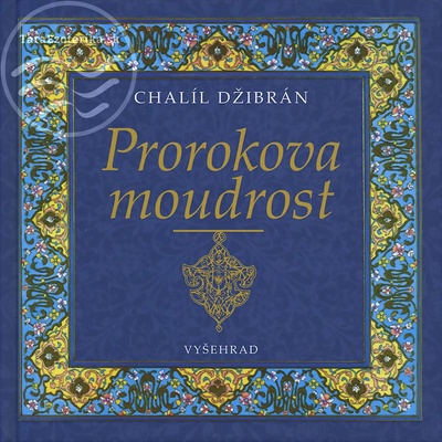 Prorokova tajemství Chalíl Džibrán