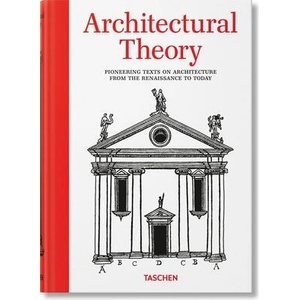 ARCHITECTURAL THEORY. PIONEERING TEXTS ON ARCHITECTURE | EVERS, BERND (ISBN: 9783836599627)