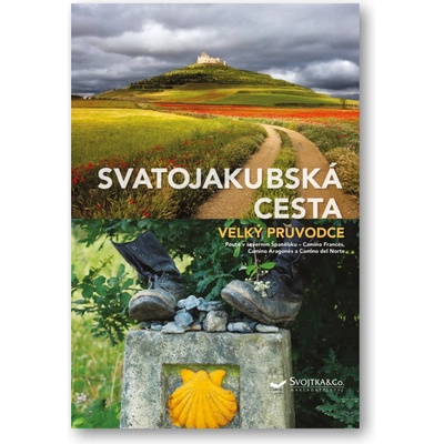 Svatojakubská cesta - Velký průvodce - Benstem Anke, Schaper Iris