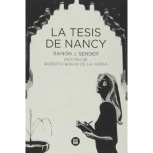 La Tesis De Nancy | RAMON J. SENDER (ISBN: 9788483432747)