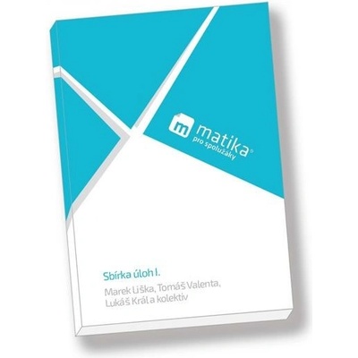 Matika pro spolužáky: Sbírka úloh I. 1. a 2. ročník