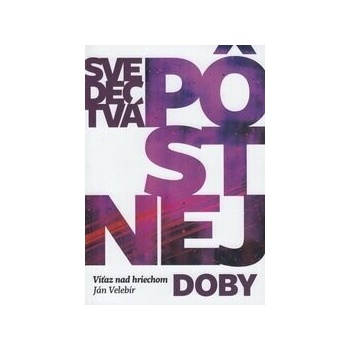 Svedectvá pôstnej doby - Ján Velebír
