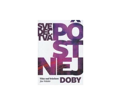Svedectvá pôstnej doby - Ján Velebír