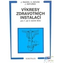 Výkresy zdravotních instalací pro 1. až 3. ročník SOU Jan Racek