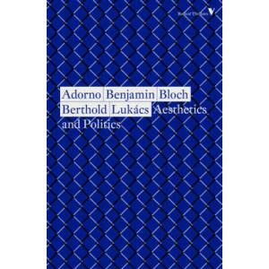Aesthetics and Politics | Walter Benjamin, Ernst Bloch (ISBN: 9781788738583)