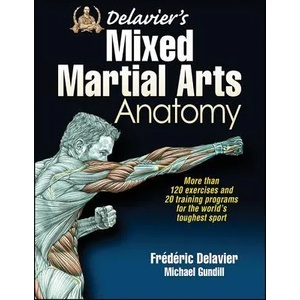 Delavier's Mixed Martial Arts Anatomy (2013)