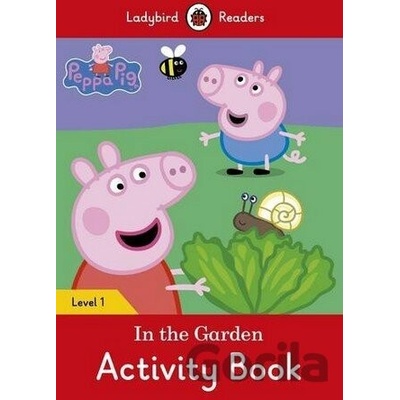 Peppa Pig: In the Garden - Ladybird Books