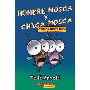 Hombre Mosca y Chica Mosca: Terror nocturno (Fly Guy and Fly Girl: Night Fright) | Tedd Arnold (ISBN: 9781338767506)