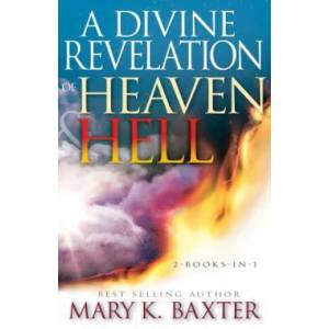 A Divine Revelation of Heaven & Hell | Mary K. Baxter, T. L. Lowery (ISBN: 9781641232784)