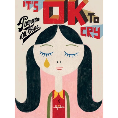 It's ok to cry. Piangere va bene