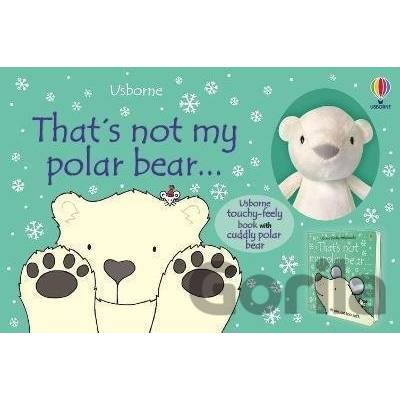 That´s Not My Polar Bear / Book and Toy - Fiona Watt