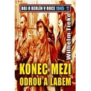 Knihy Konec mezi Odrou a Lebem - Boj o Berlín v roce 1945 - Tieke Wilhelm