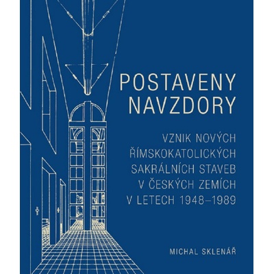 Postaveny navzdory