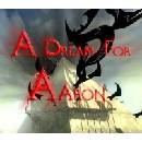 A Dream For Aaron