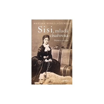 Sisi, mladá císařovna - Martina Winkelhofer