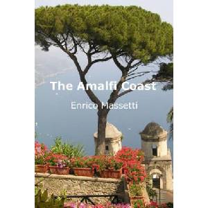Amalfi Coast | Enrico Massetti (ISBN: 9781329492424)