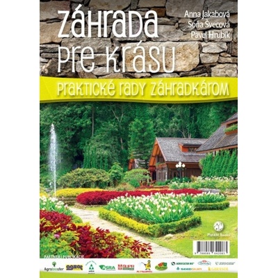 Záhrada pre krásu - Anna Jakabová; Soňa Švecová; Pavel Hrubík