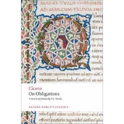 On Obligations: De Officiis Oxford World´s Classics