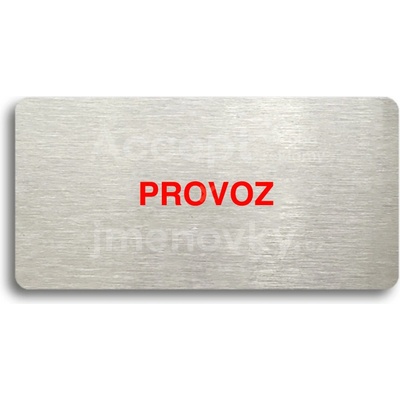 ACCEPT Piktogram PROVOZ - stříbrná tabulka - barevný tisk bez rámečku