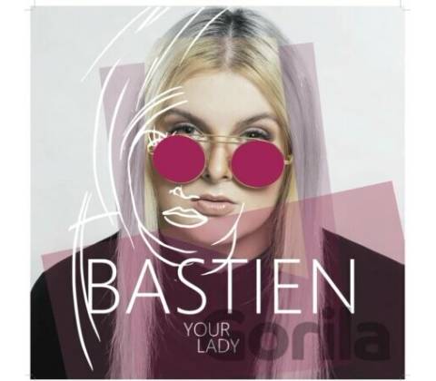 Bastien - Your Lady CD