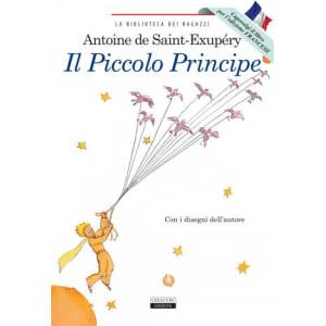 Il Piccolo Principe-Le Petit Prince. Ediz. integrale | Antoine de Saint-Exupéry, F. Romanini, N. Trecci (ISBN: 9788883373848)