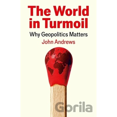 The World in Turmoil - John Andrews