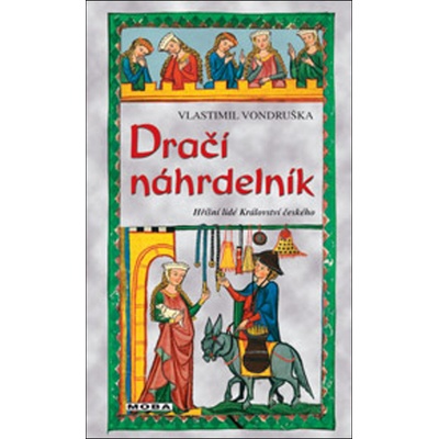 Dračí náhrdelník - Hříšní lidé Království českého - Vlastimil Vondruška
